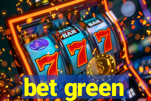 bet green