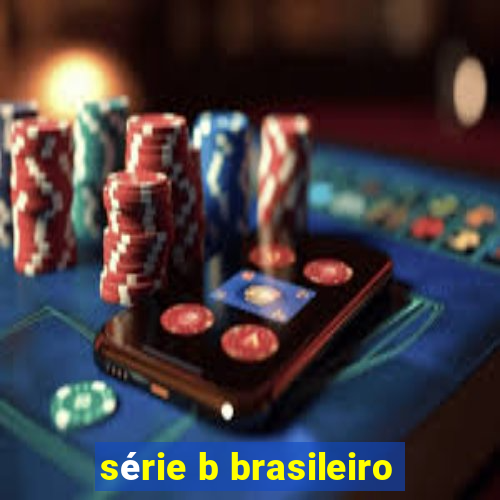 série b brasileiro