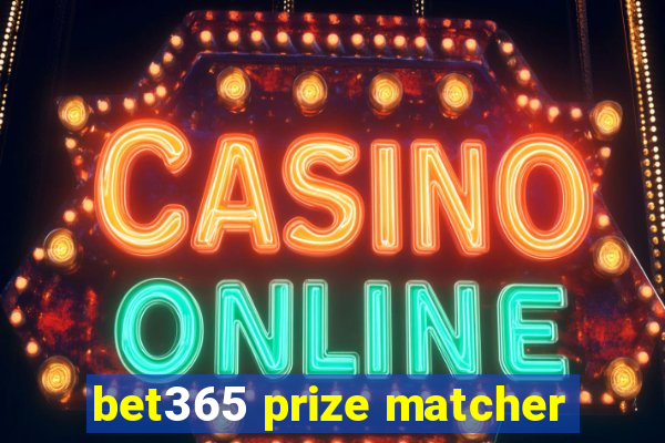 bet365 prize matcher