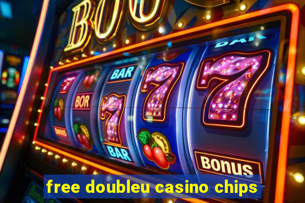 free doubleu casino chips