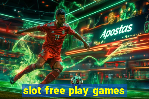 slot free play games