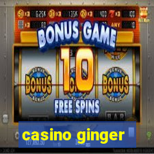 casino ginger