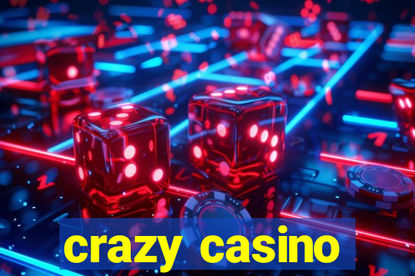 crazy casino