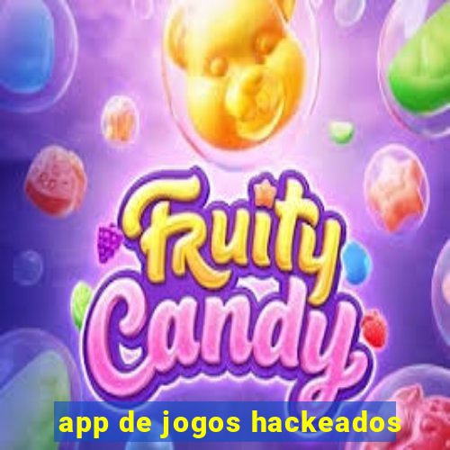 app de jogos hackeados