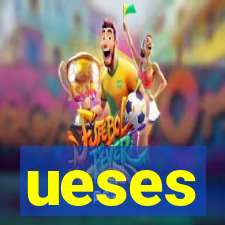 ueses