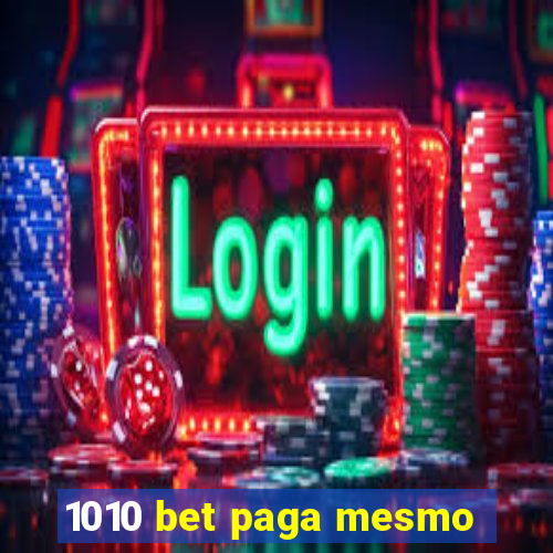 1010 bet paga mesmo