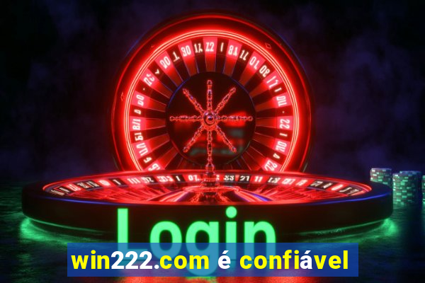 win222.com é confiável