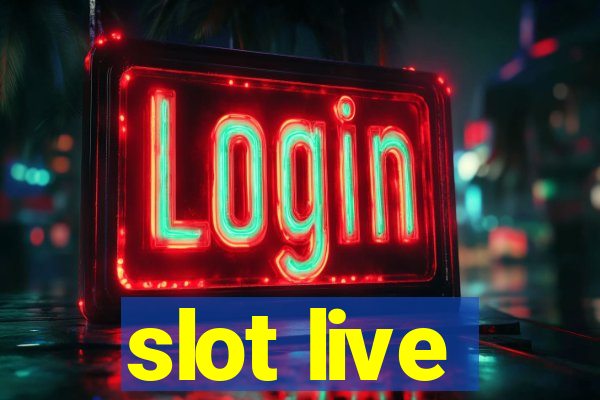 slot live