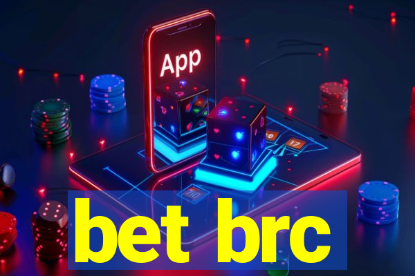 bet brc