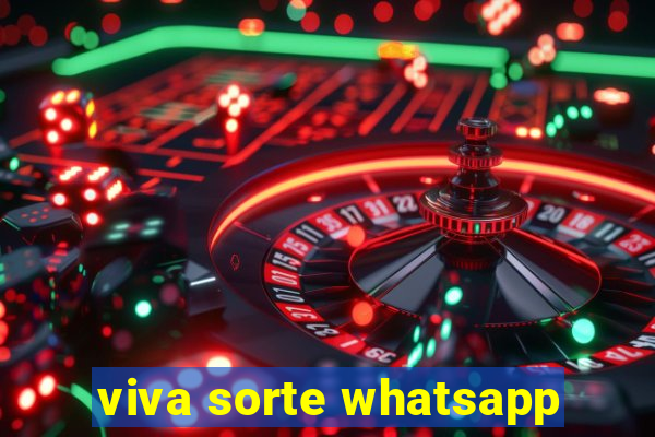 viva sorte whatsapp