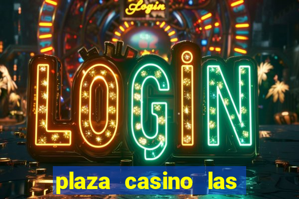 plaza casino las vegas nv