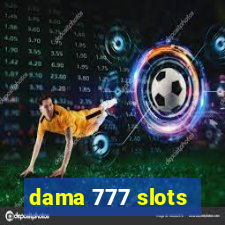 dama 777 slots