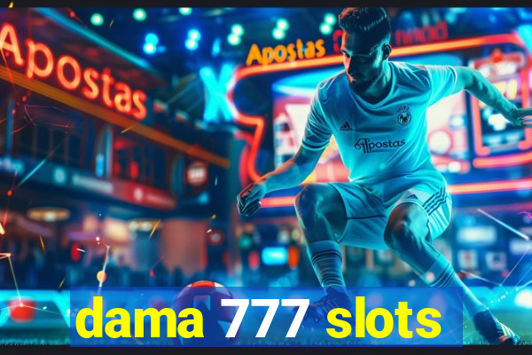 dama 777 slots