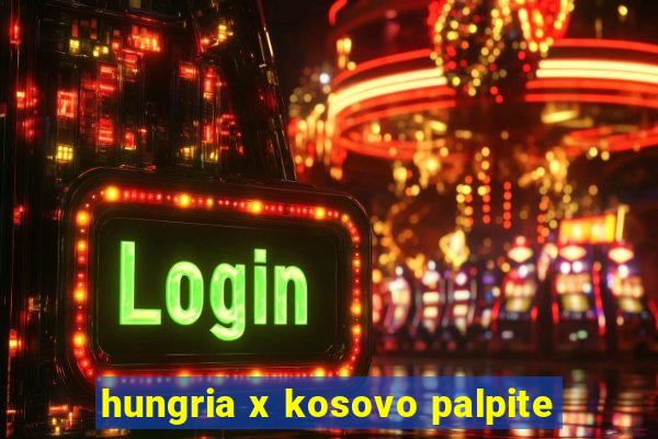 hungria x kosovo palpite