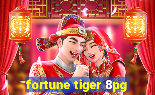 fortune tiger 8pg