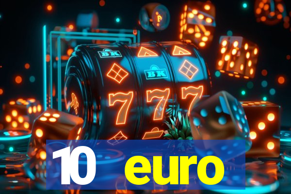 10 euro startguthaben ohne einzahlung casino