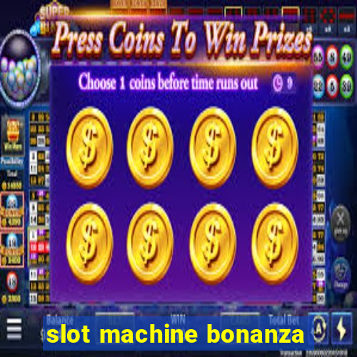 slot machine bonanza