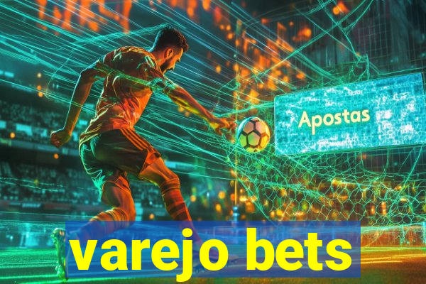 varejo bets