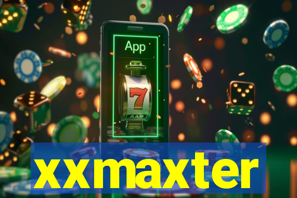 xxmaxter