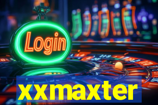 xxmaxter