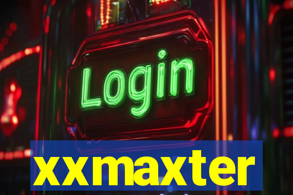 xxmaxter