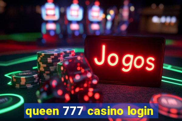 queen 777 casino login