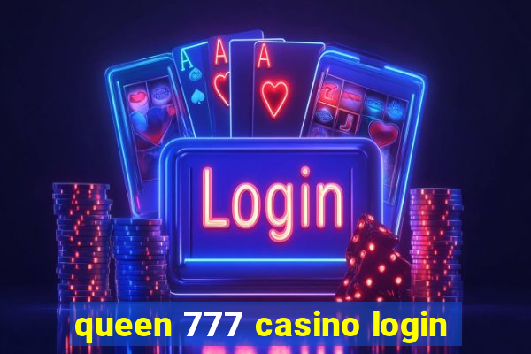 queen 777 casino login