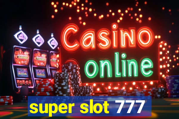 super slot 777