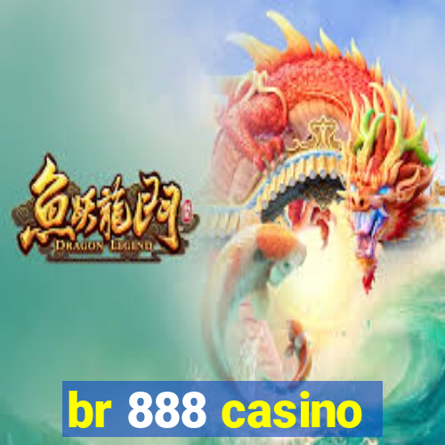 br 888 casino