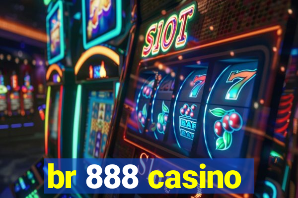 br 888 casino