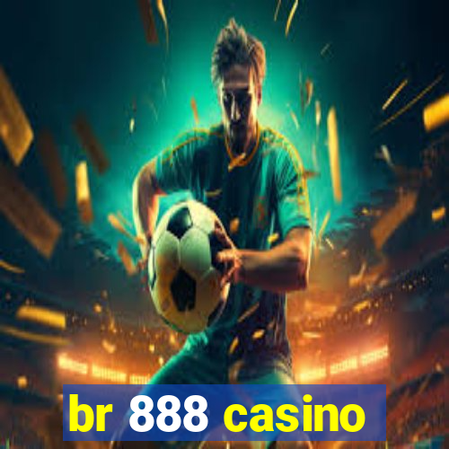 br 888 casino