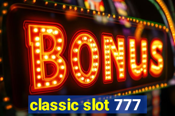 classic slot 777