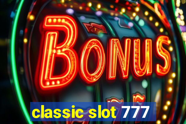 classic slot 777