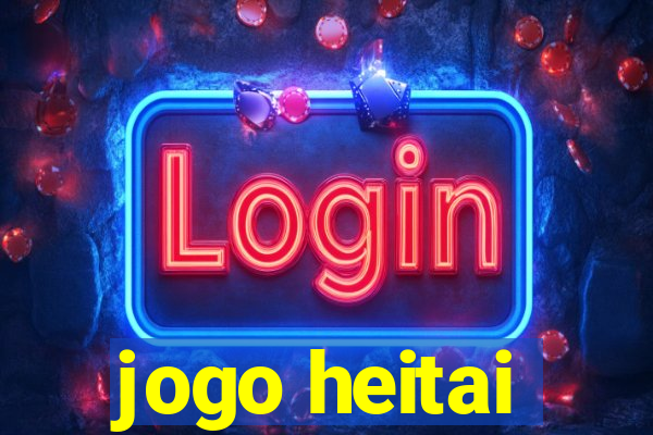 jogo heitai