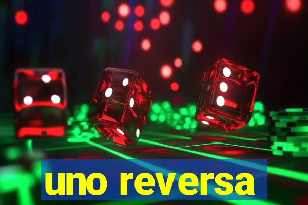 uno reversa