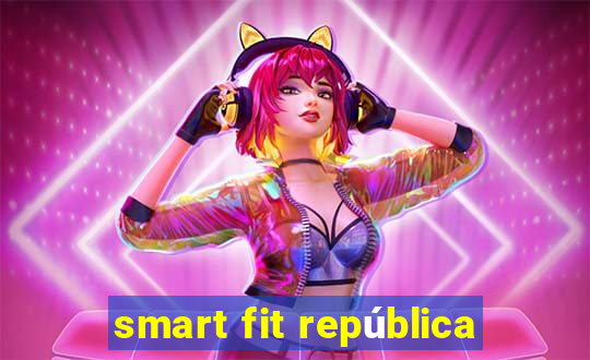 smart fit república