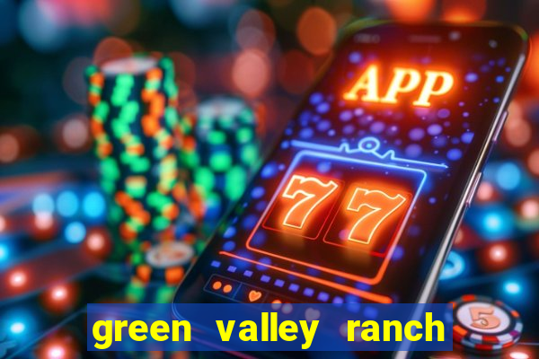 green valley ranch hotel & casino