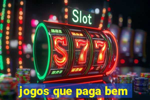 jogos que paga bem