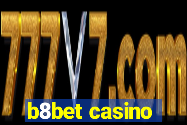 b8bet casino