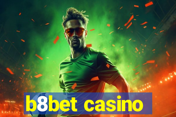 b8bet casino