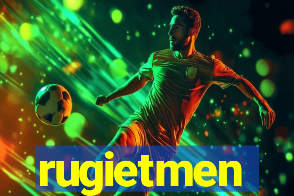 rugietmen