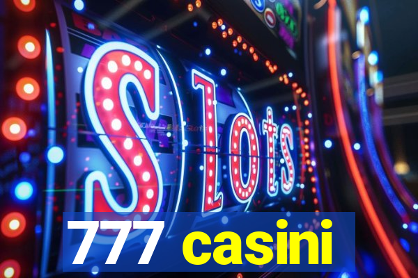 777 casini