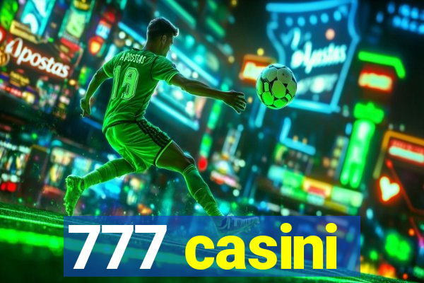 777 casini