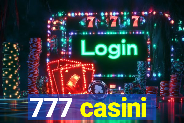 777 casini