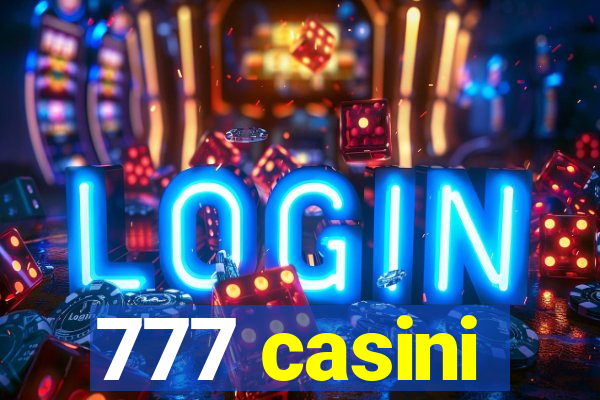 777 casini