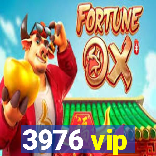 3976 vip