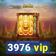 3976 vip