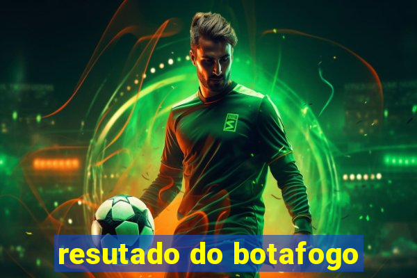 resutado do botafogo