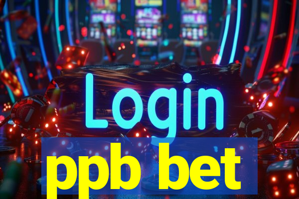 ppb bet