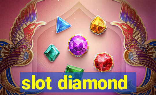 slot diamond